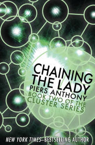 Title: Chaining the Lady, Author: Piers Anthony