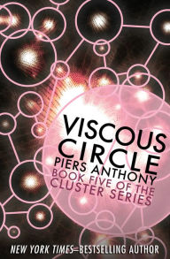 Title: Viscous Circle, Author: Piers Anthony