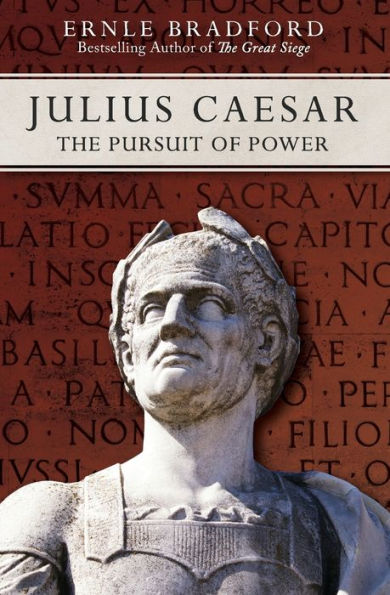 Julius Caesar: The Pursuit of Power