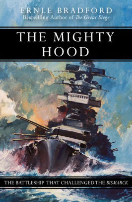 The Mighty Hood The Battleship That Challenged The Bismarck Paperback