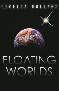 Title: Floating Worlds, Author: Cecelia Holland