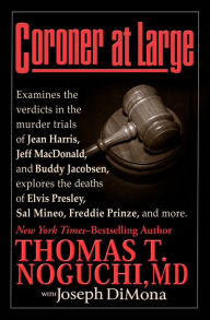 Title: Coroner at Large, Author: Thomas T. Noguchi MD