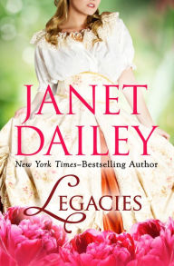 Title: Legacies, Author: Janet Dailey