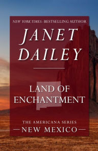 Title: Land of Enchantment: New Mexico (Americana Series), Author: Janet Dailey