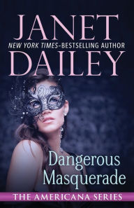 Title: Dangerous Masquerade, Author: Janet Dailey