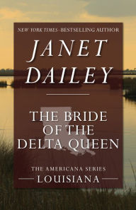 Title: The Bride of the Delta Queen, Author: Janet Dailey