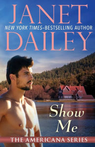 Title: Show Me, Author: Janet Dailey