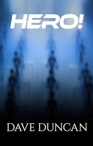 Title: Hero!, Author: Dave Duncan