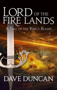 Title: Lord of the Fire Lands, Author: Dave Duncan