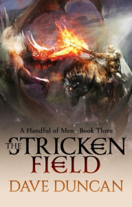 Title: The Stricken Field, Author: Dave Duncan