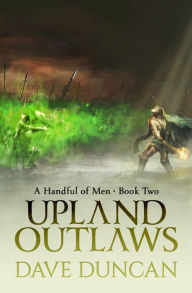 Title: Upland Outlaws, Author: Dave Duncan