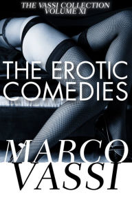 Title: The Erotic Comedies, Author: Marco Vassi