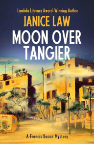 Title: Moon over Tangier, Author: Janice Law