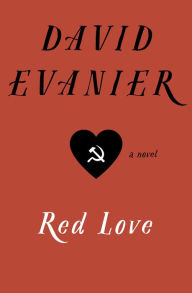 Title: Red Love: A Novel, Author: David Evanier