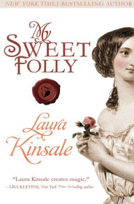 Title: My Sweet Folly, Author: Laura Kinsale