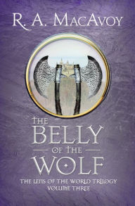 Title: The Belly of the Wolf, Author: R. A. MacAvoy