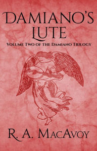 Title: Damiano's Lute, Author: R. A. MacAvoy
