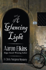 Title: A Glancing Light, Author: Aaron Elkins