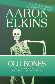 Title: Old Bones, Author: Aaron Elkins