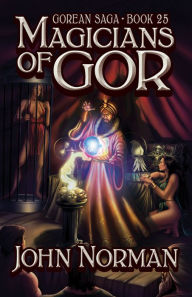 Magicians of Gor (Gorean Saga #25)