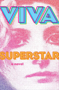 Title: Superstar: A Novel, Author: Viva