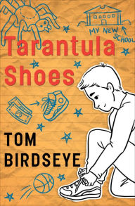 Title: Tarantula Shoes, Author: Tom Birdseye
