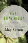 Plant Dreaming Deep: A Journal