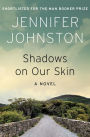 Shadows on Our Skin: A Novel