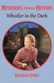 Title: Whistler in the Dark, Author: Kathleen Ernst