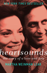 Title: Heartsounds: The Story of a Love and Loss, Author: Martha Weinman Lear
