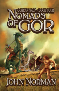 Title: Nomads of Gor, Author: John Norman