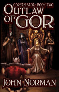 Title: Outlaw of Gor, Author: John Norman