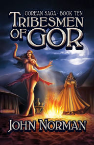 Title: Tribesmen of Gor (Gorean Saga #10), Author: John Norman