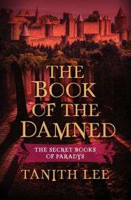 Title: The Book of the Damned, Author: Tanith Lee