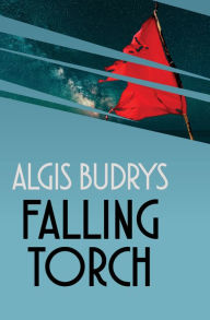 Title: Falling Torch, Author: Algis Budrys