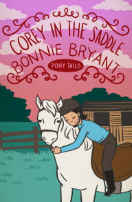 Title: Corey in the Saddle, Author: Bonnie Bryant