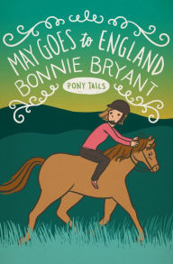 Title: May Goes to England, Author: Bonnie Bryant