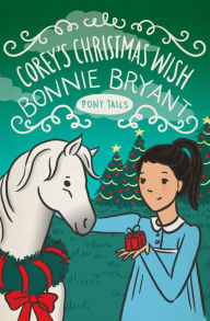Title: Corey's Christmas Wish, Author: Bonnie Bryant