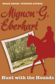 Title: Hunt with the Hounds, Author: Mignon G. Eberhart