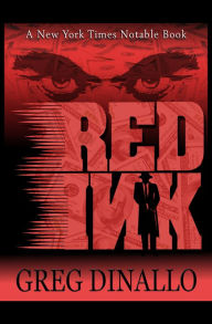 Title: Red Ink, Author: Greg Dinallo