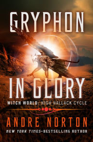Title: Gryphon in Glory, Author: Andre Norton
