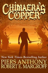 Title: Chimaera's Copper, Author: Piers Anthony