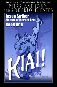 Title: Kiai!, Author: Piers Anthony