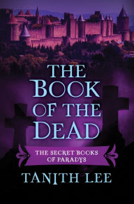Title: The Book of the Dead, Author: Tanith Lee