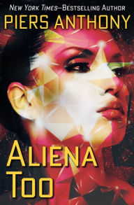 Title: Aliena Too, Author: Piers Anthony