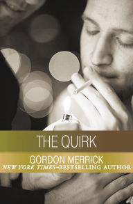 Title: The Quirk, Author: Gordon Merrick