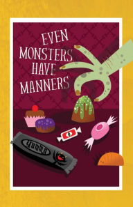 Title: Even Monsters Have Manners, Author: Janna King