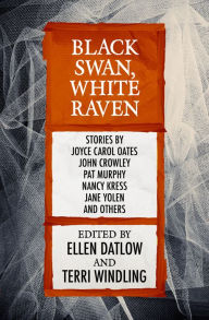 Title: Black Swan, White Raven, Author: Ellen Datlow