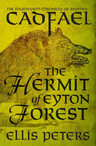 The Hermit of Eyton Forest (Brother Cadfael Series #14)