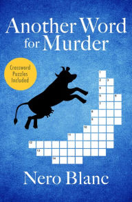 Title: Another Word for Murder, Author: Nero Blanc